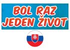 Bol raz jeden život po slovensky