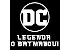 DC Comics Legenda o Batmanovi