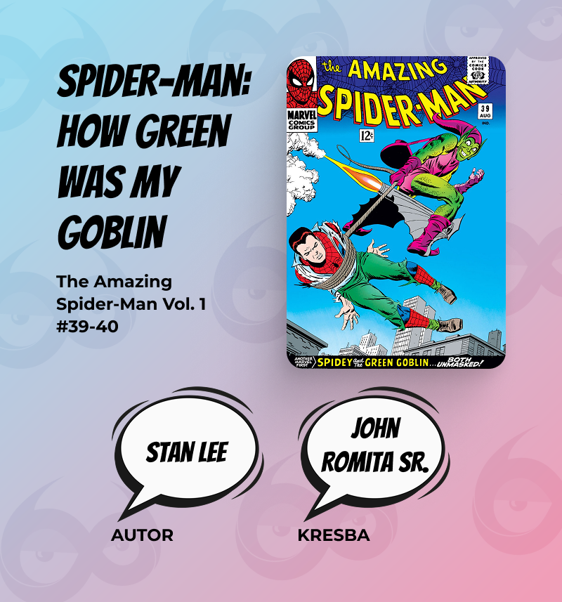 Najlepšie Spider-Man komiksy: How Green Was My Goblin