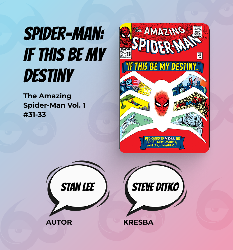 najlepsie spider-man komiksy spider-man: if this be my destiny