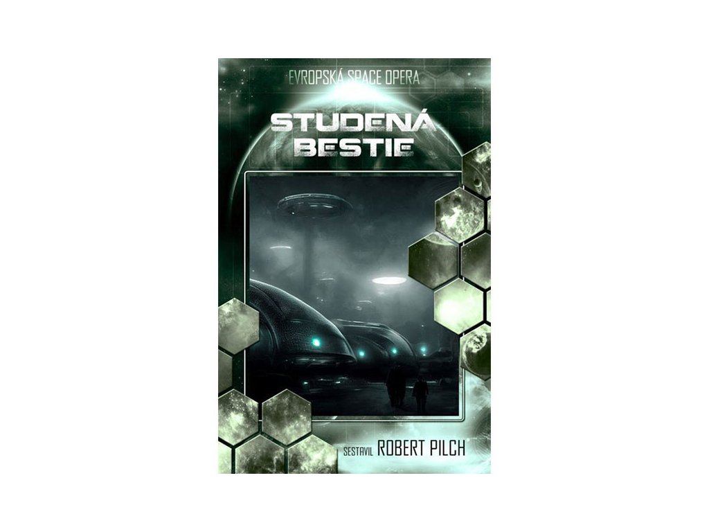 studena bestie antologie evropske space opery kniha 9788074566103