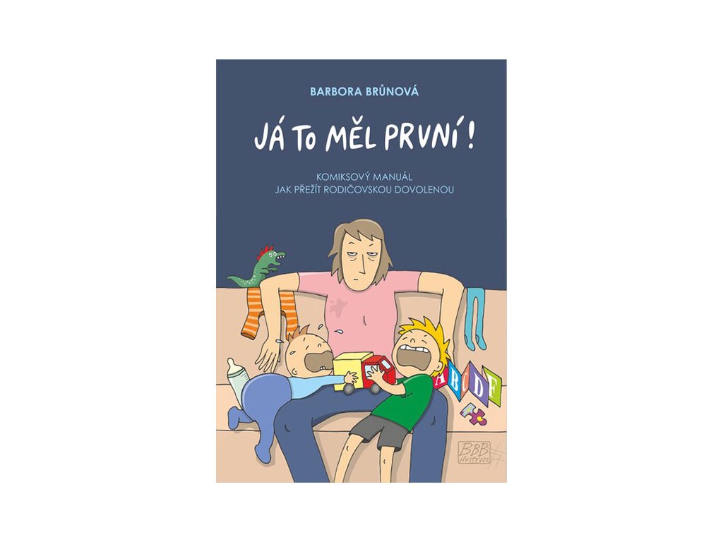 ja to mel prvni komiksovy manual jak prezit rodicovskou dovolenou komiks 9788011068271