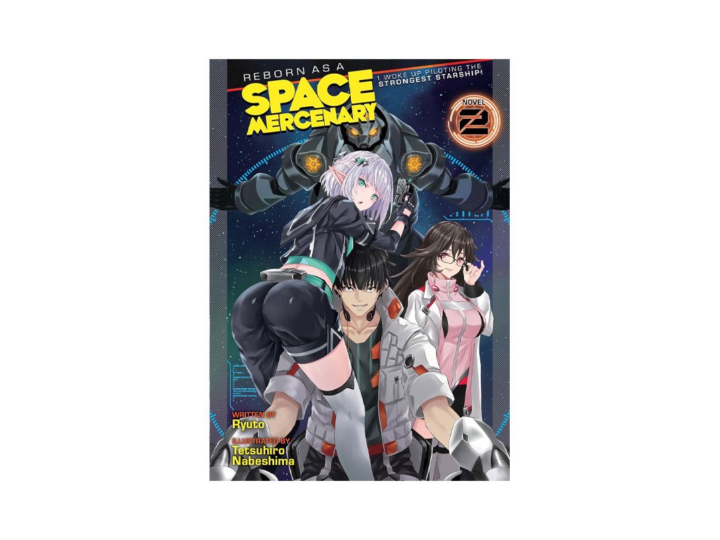 reborn as a space mercenary i woke up piloting the strongest starship 2 light novel kniha 9781648274442