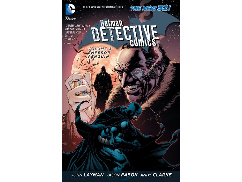 Batman Detective Comics 3: Emperor Penguin (The New 52)