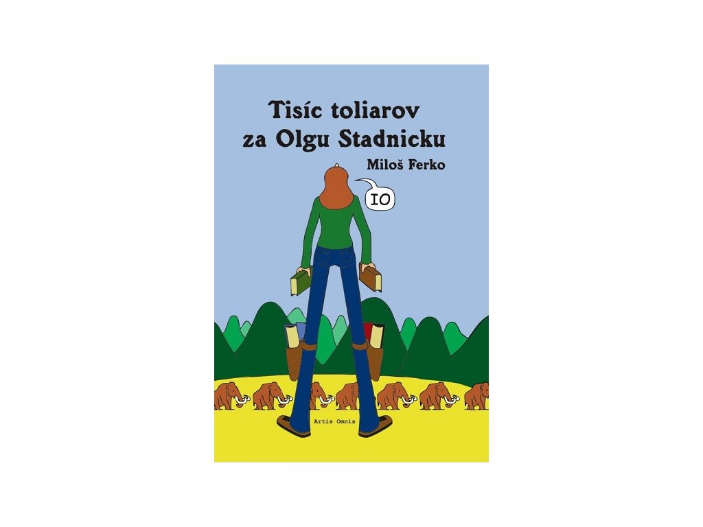Tisíc toliarov za Olgu Stadnicku
