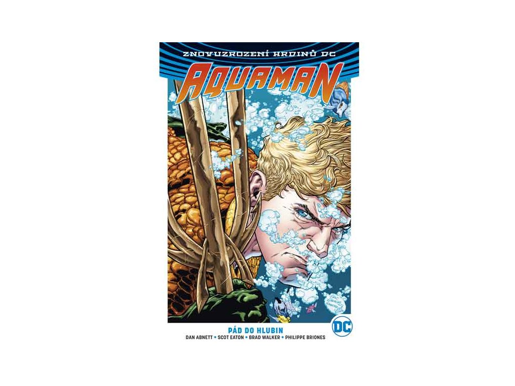 Aquaman 1: Pád do hlubin (Znovuzrození hrdinů DC)