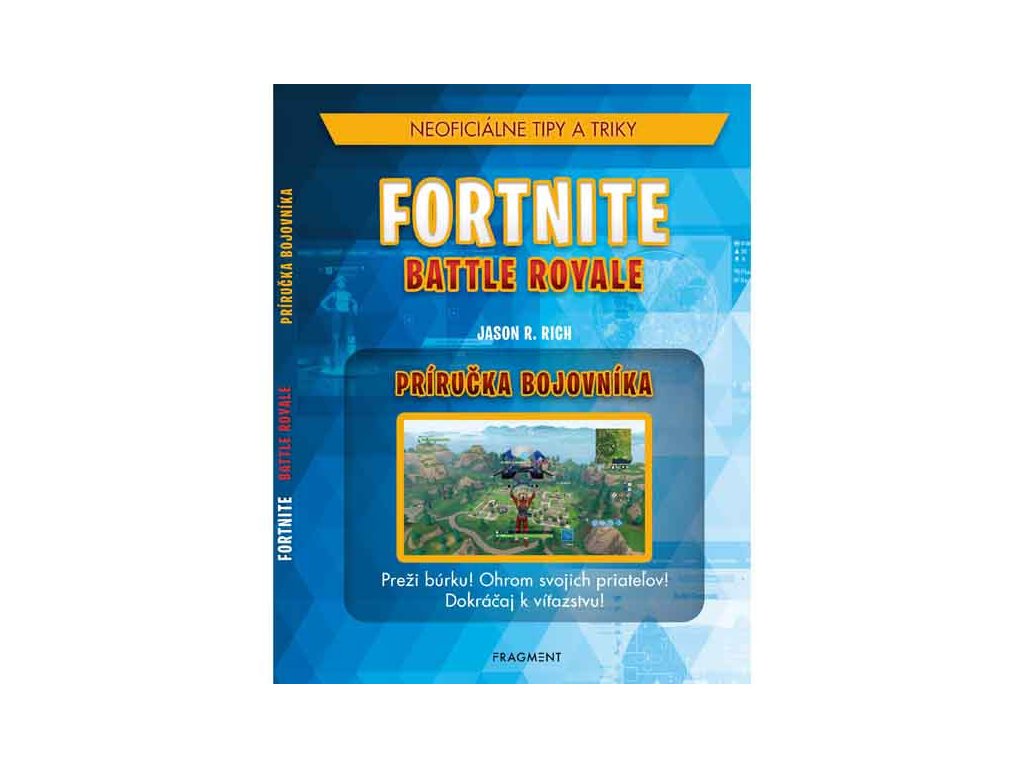 Fortnite Battle Royale: Neoficiálna príručka bojovníka