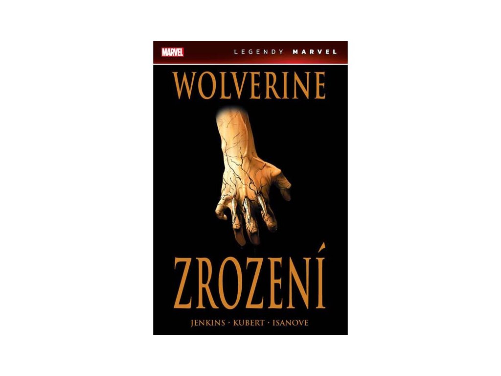 Wolverine: Zrození (Legendy Marvel)