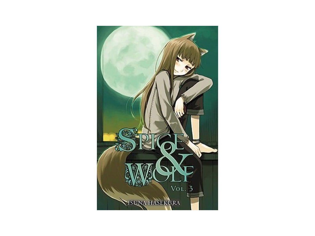 spice and wolf 3 light novel 9780759531079