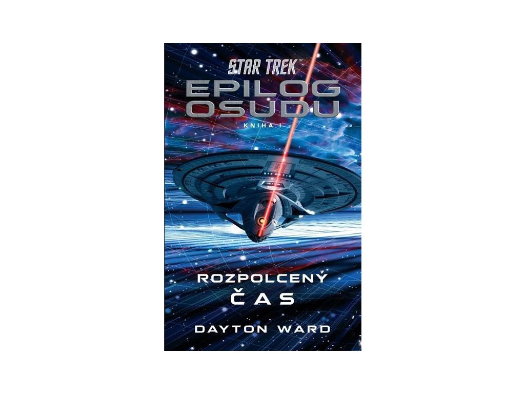 star trek epilog osudu 1 rozpolceny cas 9788024293028