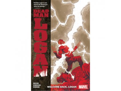 dead man logan 2 welcome back logan 9781302914660 1