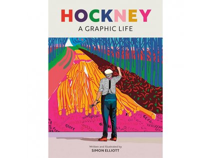 hockney a graphic life biographics 9780711288423 1