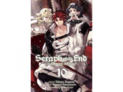 Seraph of the End 10: Vampire Reign
