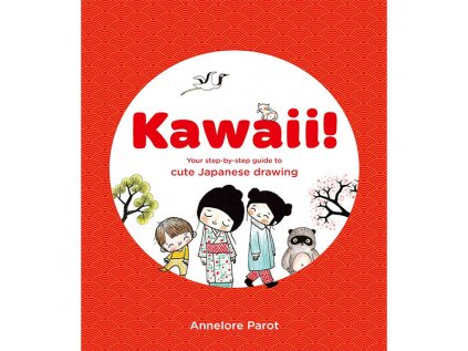 kawaii your step by step guide to cute japanese drawing 9781837760404 1