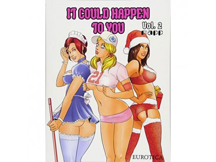 it could happen to you 2 eroticky komiks 9781561639267