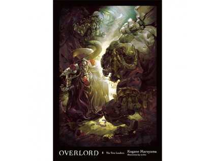 overlord 8 the two leaders light novel kniha 9780316398848