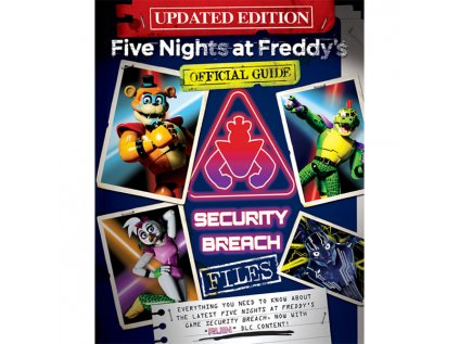 five nights at freddy s security breach files an afk book updated edition kniha 9781339019956 1