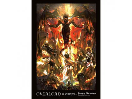 overlord 12 the paladin of the sacred kingdom part i light novel 9781975308063
