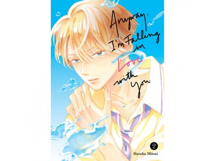 Anyway, I'm Falling In Love With You. 2
