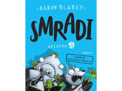 smradi 4 zombie maciatka utocia komiks pre deti 9788056625842 1