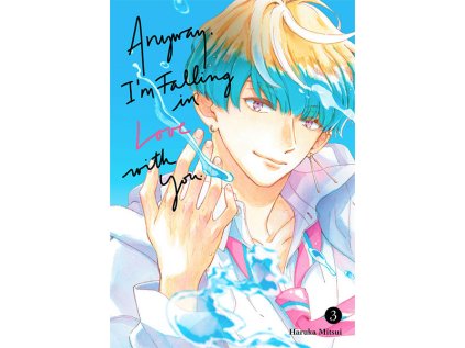 Anyway, I'm Falling In Love With You. 3