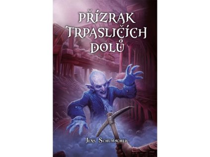 prizrak trpaslicich dolu kniha 9788088501367