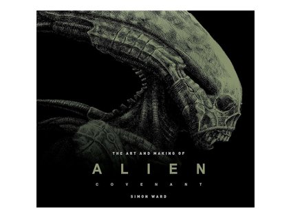 art and making of alien covenant kniha 9781785653810