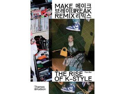 Make Break Remix: The Rise of K-Style