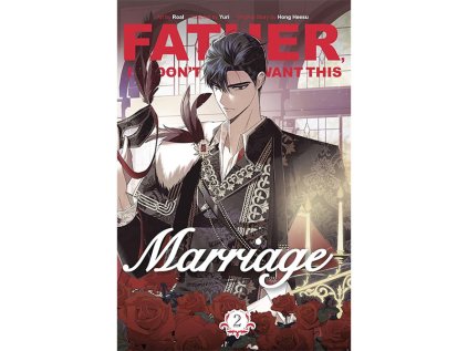 Father, I Don't Want This Marriage 2