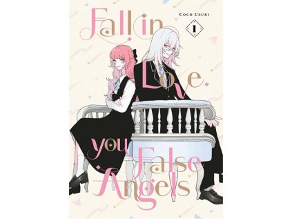 Fall In Love, You False Angels 1