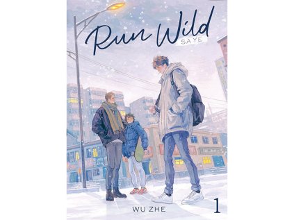 Run Wild: Sa Ye 1 (Novel)