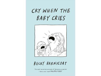 Cry When the Baby Cries