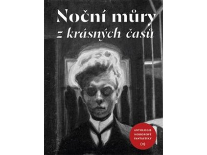 nocni mury z krasnych casu antologie hororove fantastiky 2 kniha 9788075305169