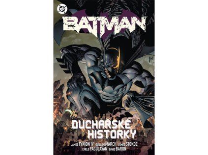 Batman 4: Duchařské historky