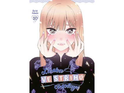 laska ve strihu cosplaye 10 manga 9788076798045 1