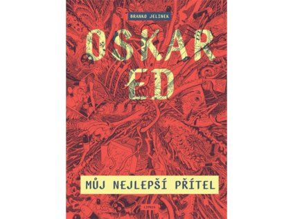 Oskar Ed - Můj nejlepší přítel