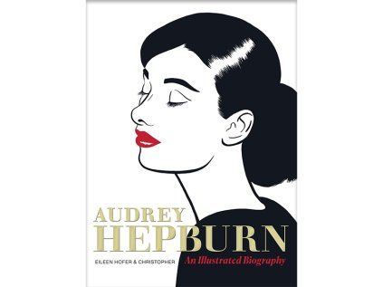 Audrey Hepburn: An Illustrated Biography