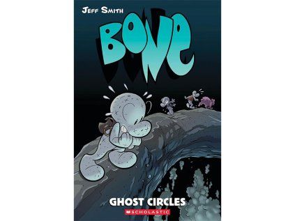 Bone 7: Ghost Circles A Graphic Novel