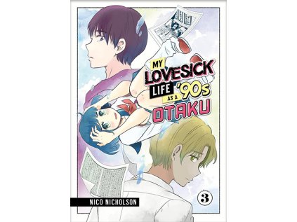 my lovesick life as a 90s otaku 3 manga 9781646519699