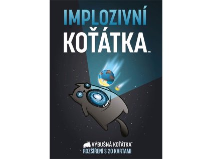 Výbušná koťátka rozšíření: Implozivní koťátka