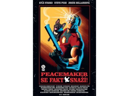 peacemaker se fakt snazi black label edition komiks 9788076798762