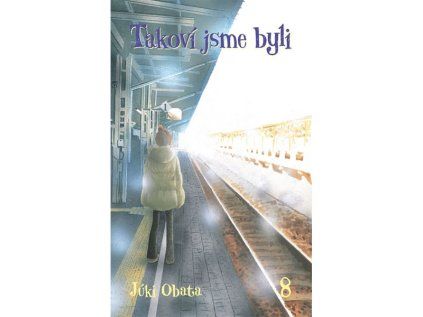 Takoví jsme byli 8