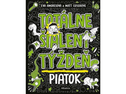 totalne sialeny tyzden piatok kniha pre deti 9788056647042 1