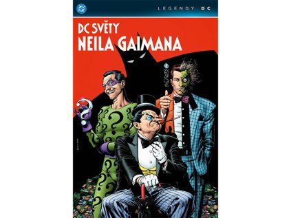 DC světy Neila Gaimana Legendy DC
