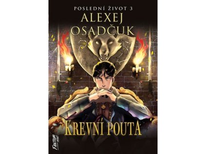 krevni pouta posledni zivot 3 kniha 9788075941657