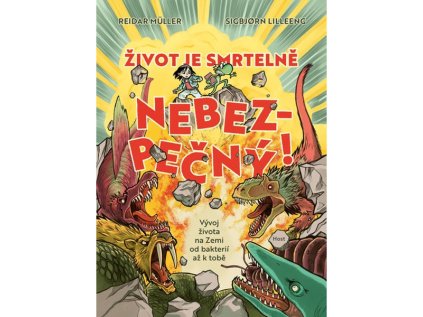 zivot je smrtelne nebezpecny komiks 9788027526222