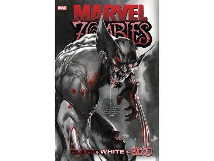 Marvel Zombies: Black, White & Blood