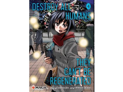 destroy all humans they can t be regenerated a magic the gathering manga 4 manga 9781974755219 1