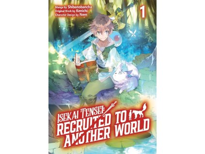 isekai tensei recruited to another world 1 manga 9781718360389