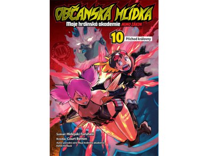 obcanska hlidka moje hrdinska akademie 10 prichod kralovny manga 9788076799301